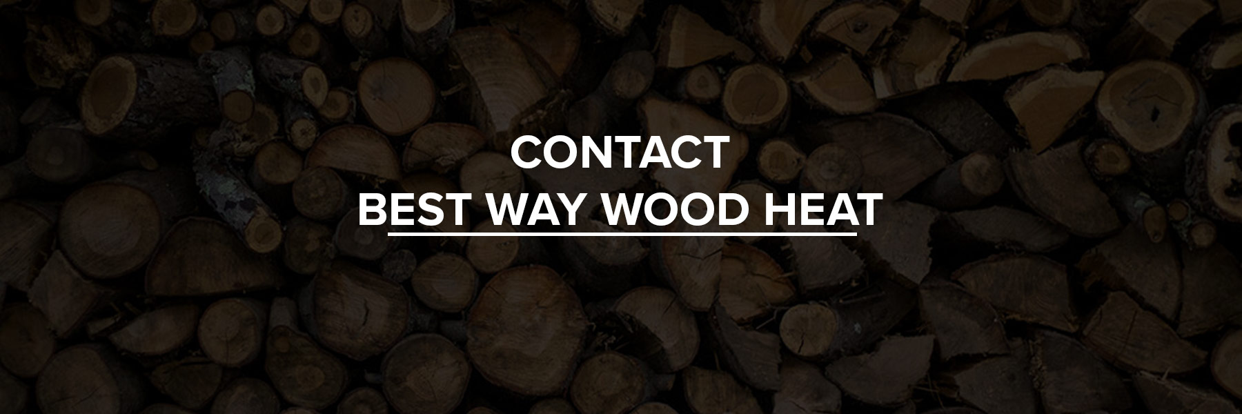 contact best way wood heat